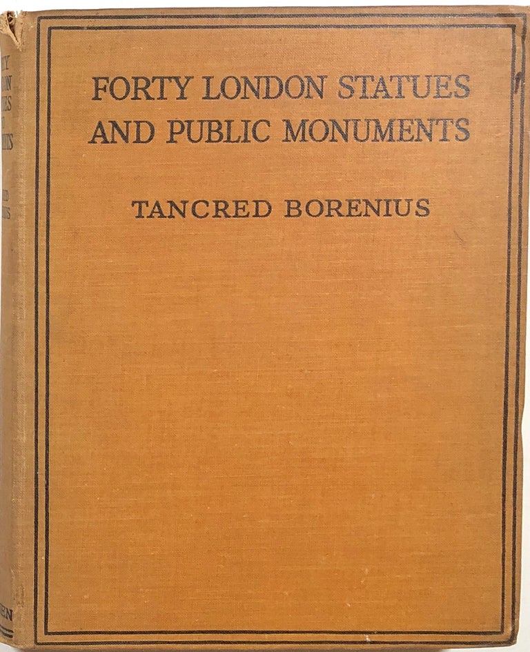 Item #s00010590 Forty London Statues and Public Monuments. Tancred Borenius, E. O. Hoppe.
