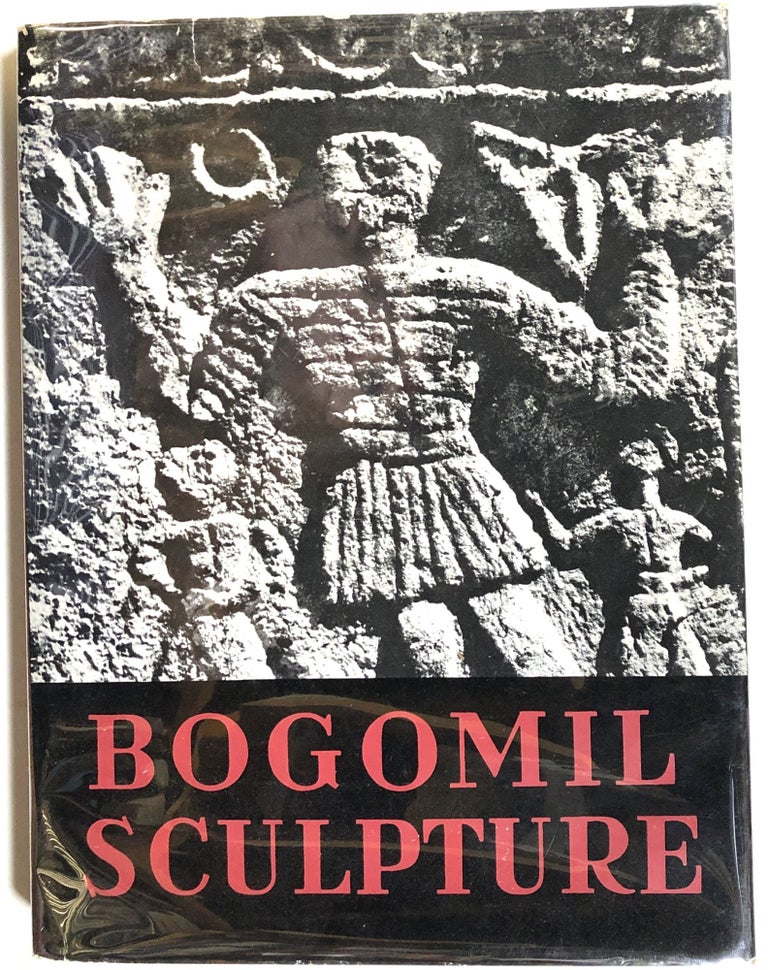 Item #s00010612 Bogomil Sculpture; A Helen and Kurt Wolff Book. Oto Bihalji-Merin, Alojz Benac, Toso Dabac.