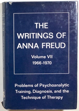 Item #s00010677 The Writings of Anna Freud, Volume VII; Problems of Psychoanalytic Training,...
