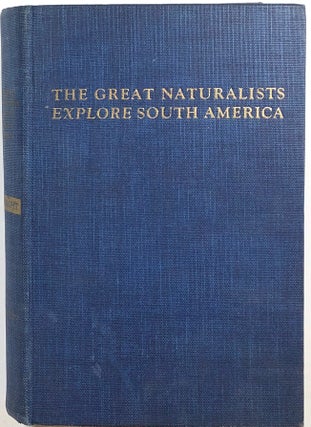 Item #s00010683 The Great Naturalists Explore South America. Paul Russell Cutright