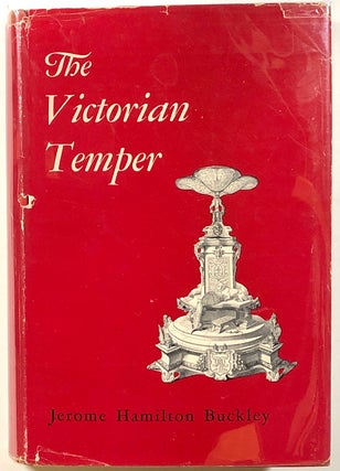 Item #s00010911 The Victorian Temper: A Study In Literary Culture. Jerome Hamilton Buckley