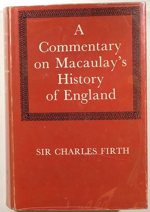 Item #s00010943 A Commentary on Macaulay's History of England. Charles Firth