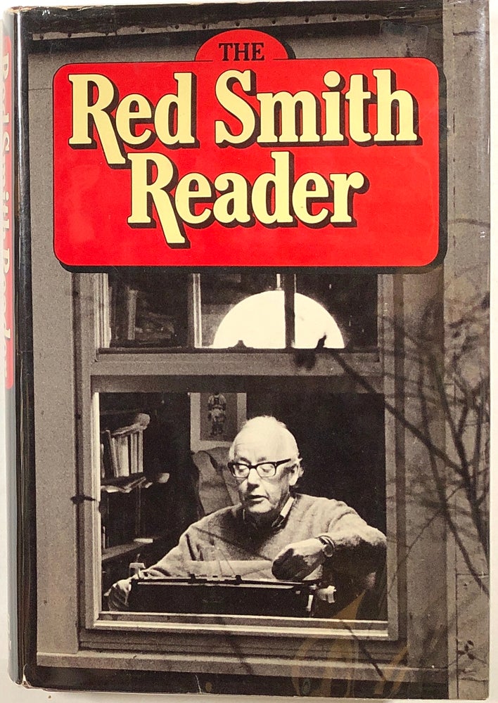 Item #s00010987 The Red Smith Reader. Red Smith, ed. Dave Anderson, fore Terence Smith.