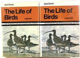 Item #s00011043 The Life of Birds, 2 vols. Jean Dorst, trans I. C. J. Galbraith