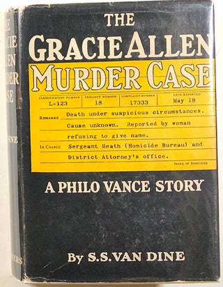Item #s00011152 The Gracie Allen Murder Case, A Philo Vance Story. S. S. Van Dine
