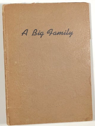 Item #s00011217 A Big Family; Being a collection of tales, anecdotes, and sketches concerning the...