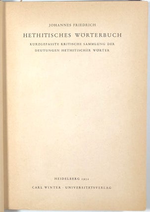 Hethitisches Worterbuch; Kurzgefasste kritische Sammlung der Deutungen Hethitischer Wörter; Indogermanische Bibliothek: Zweite Reihe, Worterbucher