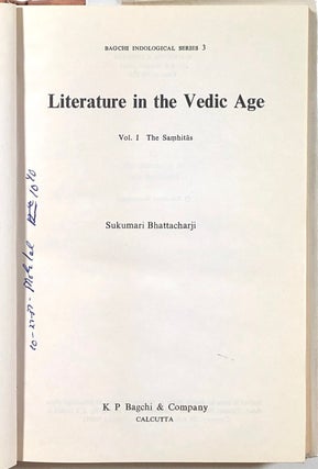 Literature in the Vedic Age, 2 vols.--Volume I: The Samhitas & Vol. II: The Brahmanas, Aranyakas, Upanisads and Vedanga Sutras; Bagchi Indological Series 3 & 4