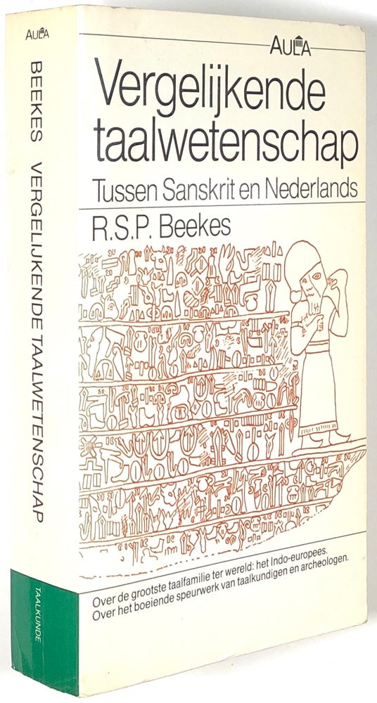 Item #s00011335 Vergelijkende Taalwetenschap; Een inleiding in de vergelijkende Indo-europese taalwetenschap; Tussen Sanskrit en Nederlands. R. S. P. Beekes, Robert Stephen Paul Beekes.