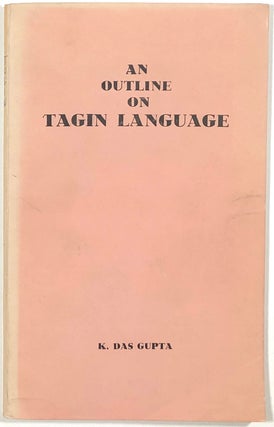 Item #s00011425 Outline on Tagin Language. K. Das Gupta