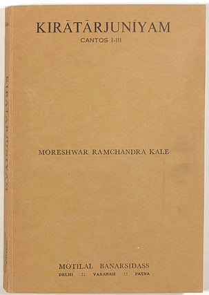 Item #s00011439 Kiratarjuniyam, Cantos I-III. Moreshwar Ramchandra Kale