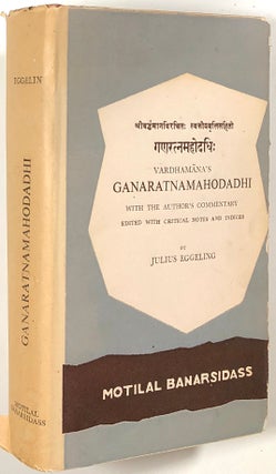 Item #s00011453 Vardhamana's Ganaratnamahodadhi; With the Author's Commentary, Edited with...