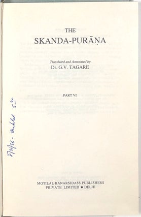The Skanda - Purana, Part VI; Ancient Indian Tradition & Mythology Vol. 54