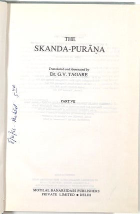 The Skanda - Purana, Part VII; Ancient Indian Tradition & Mythology Vol. 55