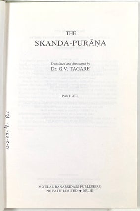 The Skanda - Purana, Part XIII; Ancient Indian Tradition & Mythology Vol. 61