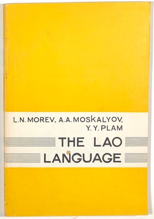 Item #s00011782 The Lao Language. L. N. Morev, A A. Moskalev, Y Y. Plam