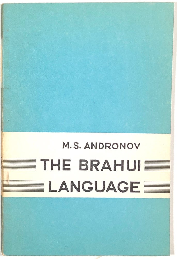 Item #s00011787 The Brahui Language. M. S. Andronov.