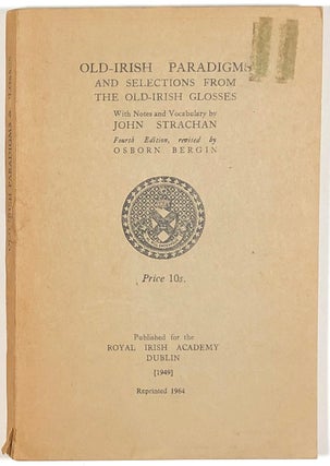 Item #s00011795 Old-Irish Paradigms and Selections from the Old-Irish Glosses; With Notes and...