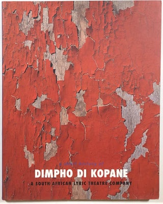 Item #s00011858 A Short History of Dimpho Di Kopane: A South African Lyric Theatre Company. Alan...