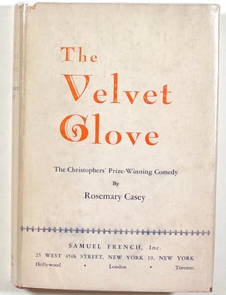 Item #s00011938 The Velvet Glove, A Comedy in Three Acts. Rosemary Casey