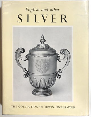 Item #s00011940 English and Other Silver in the Irwin Untermyer Collection. Yvonne Hackenbroch,...