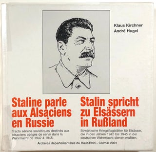 Item #s00011986 Staline parle aux Alsaciens en Russie / Stalin spricht zu Elsässern in Russland;...