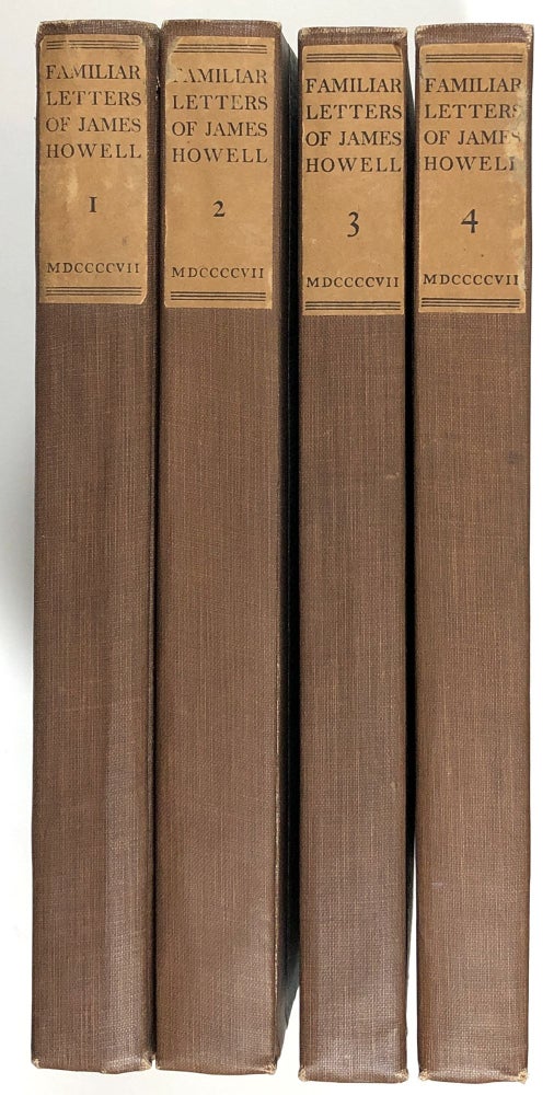 Item #s00012021 Epistolae Ho-Elianae, The Familiar Letters of James Howell, 4 vols. James Howell, intro Agnes Repplier.