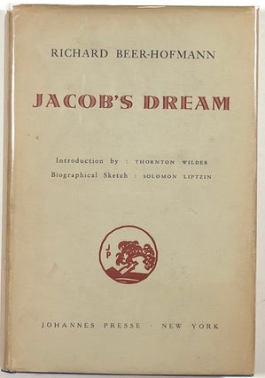 Item #s00012023 Jacob's Dream. Richard Beer-Hofmann, intro Thornton Wilder, Solomon Liptzin,...