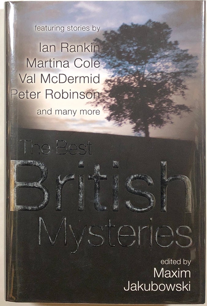 Item #s00012142 The Best British Mysteries. Maxim Jakubowski, ed., Ian Rankin, Martina Cole, Et. Al.