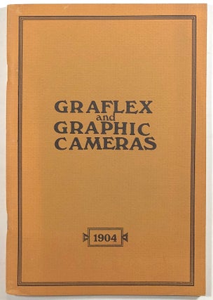 Item #s00012323 Graflex and Graphic Cameras, 1904; Catalogue and Price List 1904 of Photographic...