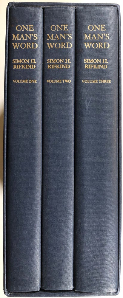 Item #s00012435 One Man's Word, Selected Works of Simon H. Rifkind; 3 vols. Simon H. Rifkind, Adam Bellow, William Keens.