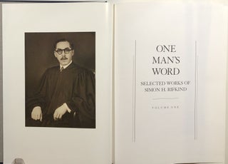 One Man's Word, Selected Works of Simon H. Rifkind; 3 vols.