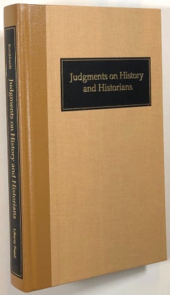 Item #s00012565 Judgments on History and Historians. Jacob Burckhardt, trans Harry Zohn, fore...