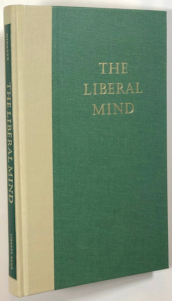 Item #s00012566 The Liberal Mind. Kenneth Minogue.