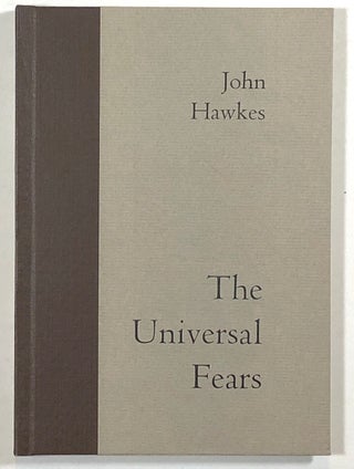 Item #s00012781 The Universal Fears. John Hawkes