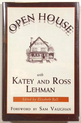 Item #s00012875 Open House with Katey and Ross Lehman. Katey Lehman, Ross Lehman, ed. Elizabeth...