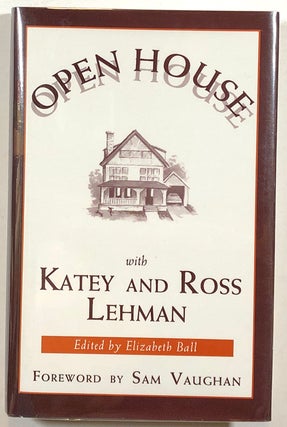 Item #s00012876 Open House with Katey and Ross Lehman. Katey Lehman, Ross Lehman, ed. Elizabeth...