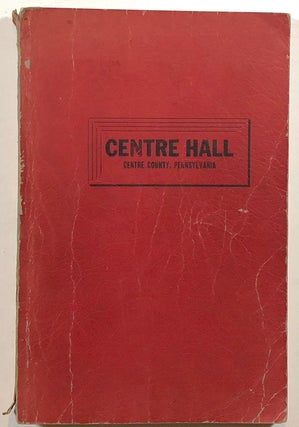 Item #s00012893 Centre Hall: Centre County, Pennsylvania. William W. Kerlin