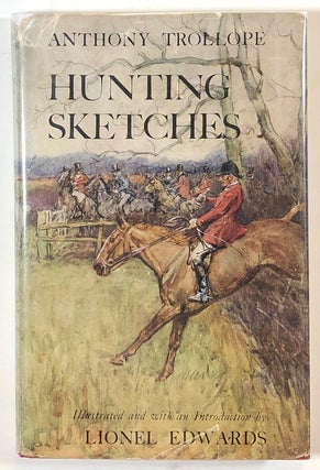 Item #s00013086 Hunting Sketches. Anthony Trollope, Lionel Edwards, intro