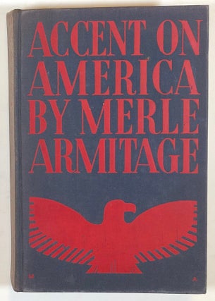 Item #s00013112 Accent on America. Merle Armitage