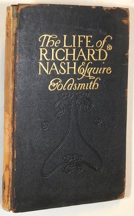 Item #s00013114 The Life of Richard Nash, Esquire. Oliver Goldsmith