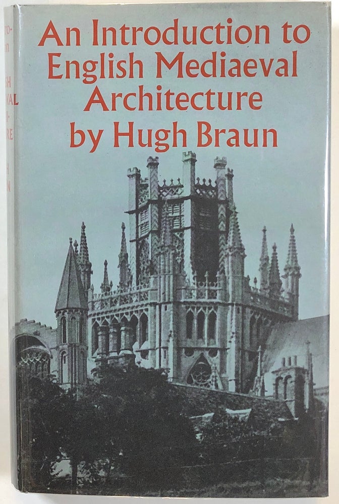 Item #s00013247 An Introduction to English Mediaeval Architecture. Hugh Braun.