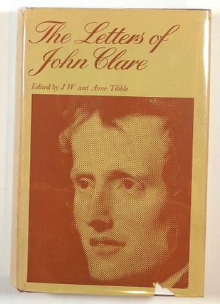 Item #s00013591 The Letters of John Clare. John Clare, J. W., ed Anne Tibble