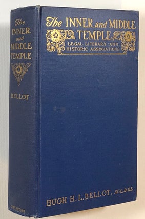 Item #s00013602 The Inner and Middle Temple; Legal, Literary, and Historic Associates. Hugh H. L....