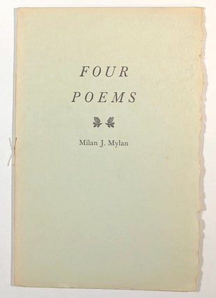 Item #s00013658 Four Poems. Milan J. Mylan, William E. Conway