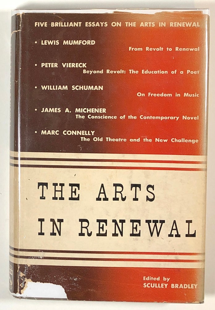 Item #s00013686 The Arts in Renewal. Lewis Mumford, Peter Viereck, William Schuman, James A. Michener, Et. Al.