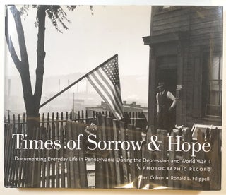 Item #s00013836 Times of Sorrow & Hope: Documenting Everyday Life in Pennsylvania During the...