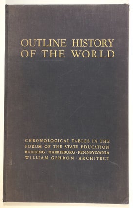 Item #s00013905 Outline History of the World; Chronological Tables in the Forum of the State...