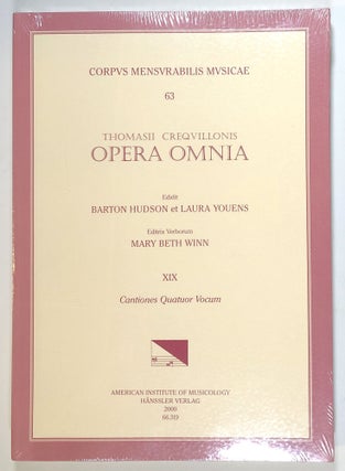 Item #s00013918 Thomas Crecquillon, Collected Works Volume XIX: Cantiones Quatuor Vocum; Thomasii...