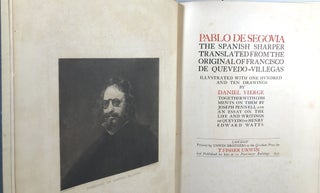 Pablo De Segovia, The Spanish Sharper, Translated from the Original of Francisco De Quevedo-Villegas; Illustrated with One Hundred and Ten Drawings By Daniel Vierge; Together with Comments on them By Joseph Pennell and an Essay on the Life and Writings of Quevedo by Henry Edward Watts